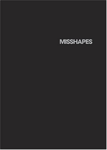Misshapes