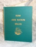 How Our Nation Began (The Christian social history series)