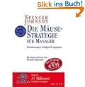 Die M�use-Strategie f�r Manager. Ver�nderungen erfolgreich begegnen