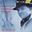 Pioneers and Exiles : Violin Music From Israel