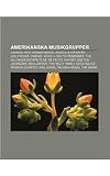 Amerikanska musikgrupper: Canned Heat, Mommyheads, Angels & Airwaves, Hollywood Undead, 3OH!3, A Day to Remember, The Dillinger Escape Plan (Swedish Edition)