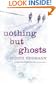 Nothing But Ghosts