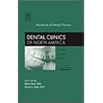 Handbook of Dental Practice, An Issue of Dental Clinics (The Clinics: Dentistry) by  Harry Dym and Orrette E. Ogle