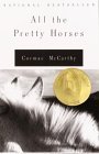 All the Pretty Horses (The Border Trilogy, Volume One)