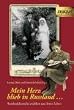 Mein Herz blieb in Russland: Russlanddeutsche erz�hlen aus ihrem Leben