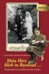 Mein Herz blieb in Russland: Russland...