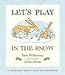 Let's Play in the Snow: A Guess How Much I Love You Storybook (Guess How Much I Love You)