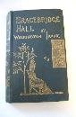 Bracebridge Hall - Washington Irving