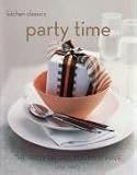 Party Time: The Party Recipes You Must Have (Kitchen Classics series): The Party Recipes You Must Have (Kitchen Classics)