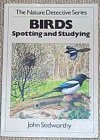 Birds : spotting and studying