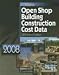 Means Open Shop Building Construction Cost Data 2008 Book - Soft-cover