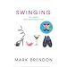 Swinging: The Games Your Neighbours Play