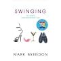 Swinging: The Games Your Neighbours Play