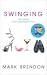 Books : Swinging: The Games Your Neighbours Play