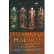 Happiness and Holiness: Thomas Traherne and His Writings (Canterbury Studies in Spiritual Theology) (Canterbury Studies in Spiritual Theology)