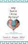 Why Should I Nurse My Baby? And Other Questions Mothers Ask About Breastfeeding