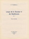 Beethoven Largo De La Sonata No.4 Op.7 (tarrega) Guitar