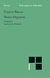 Neues Organon. (Novum Organon). Lat./Dt: Neues Organon 1: TEIL 1