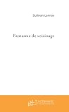 Fantasme de voisinage
