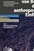 Books : Veränderung von Böden durch anthropogene Einflüsse: Ein interdisziplinäres Studienbuch