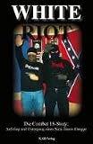 White Riot - Die Combat 18 Story: Aufstieg und Untergang einer Nazi-Terror-Gruppe - Nick Lowles