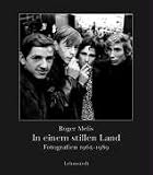 In einem stillen Land: Fotografien 1965-1989 - Roger Melis