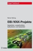EIB / KNX -Projekte: Bewerben, ausschreiben, kalkulieren und bewerten