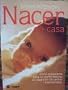 Nacer En Casa/home Birth (Spanish Edition)