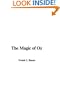 The Magic of Oz