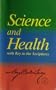 Science and Health: With Key to the Scripture