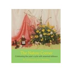 The Nature Corner: Celebrating the Year's Cycle with Seasonal Tableaux