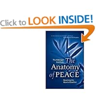 The Anatomy of Peace.: Resolving the Heart of Conflict