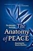 The Anatomy of Peace: Resolving the Heart of Conflict