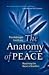 Books : The Anatomy of Peace: Resolving the Heart of Conflict