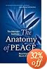 The Anatomy of Peace: Resolving the Heart of Conflict