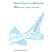 Sturgeon Biodiversity and Conservation (Developments in Environmental Biology of Fishes)