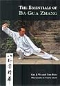 The Essentials of Ba Gua Zhang