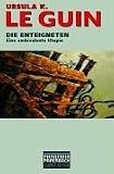 Die Enteigneten: Eine ambivalente Utopie - Ursula K. LeGuin