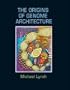The Origins of Genome Architecture