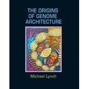 The Origins of Genome Architecture