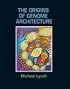 The Origins of Genome Architecture