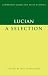 Lucian: A Selection (Cambridge Greek and Latin Classics)