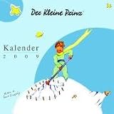 Der Kleine Prinz 2009 - Brosch&uuml;renkalender. - Antoine de Saint-Exup&eacute;ry, Antoine de Saint- Exup&eacute;ry