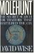 Molehunt: The Secret Search for Traitors That Shattered the CIA by David Wise ISBN 0394585143