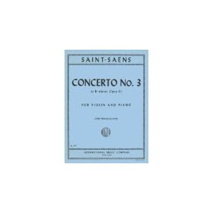 Saint-Saens, Camille - Concerto No. 3 in b minor Op. 61. For Violin and Piano. by International