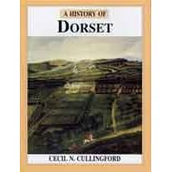 A History of Dorset (Darwen County History) (Darwen County History)