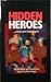 Hidden Heroes...Evidence That God is at Work