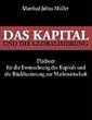 Das Kapital und die Globalisierung: Pl�doyer f�r die Entmachtung des Kapitals und die R�ckbesinnung zur Marktwirtschaft