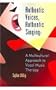 Authentic Voices, Authentic Singing: A Multicultural Approach to Vocal Music Therapy