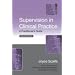 Supervision in Clinical Practice